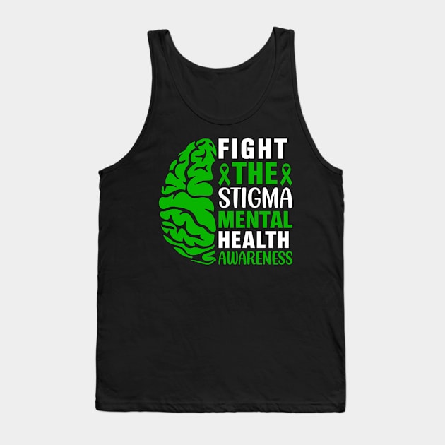 FIGHT THE STIGMA MENTAL HEALTH AWARENESS Tank Top by c o m e t™